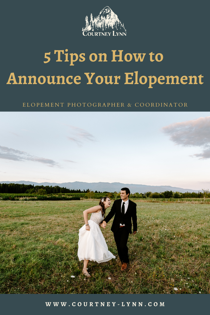 5 Tips on How to Announce Your Elopement | Courtney Lynn