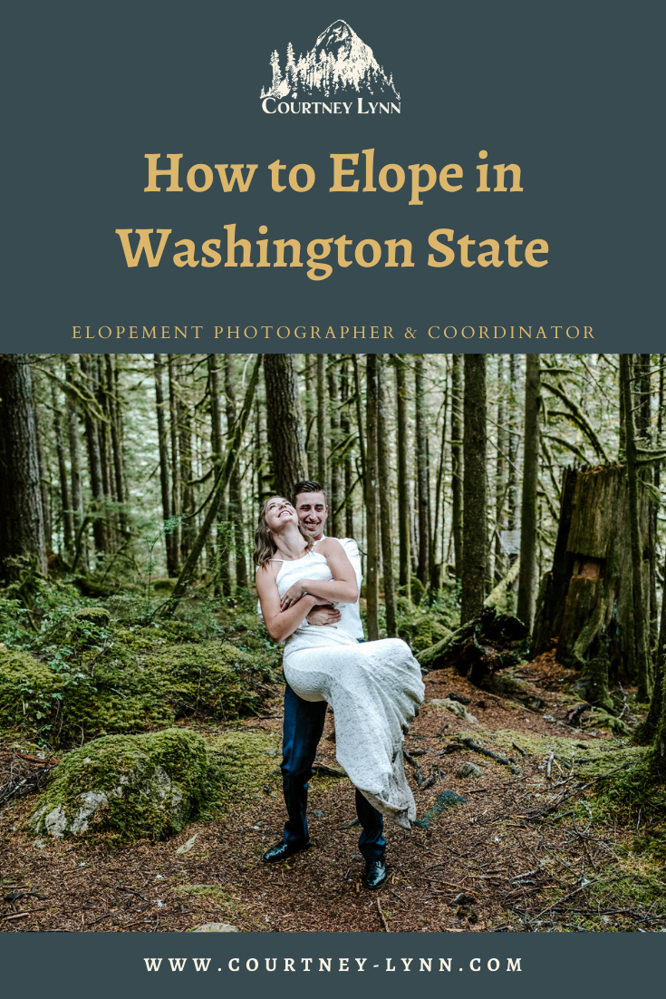 How to Elope in Washington State | Courtney Lynn