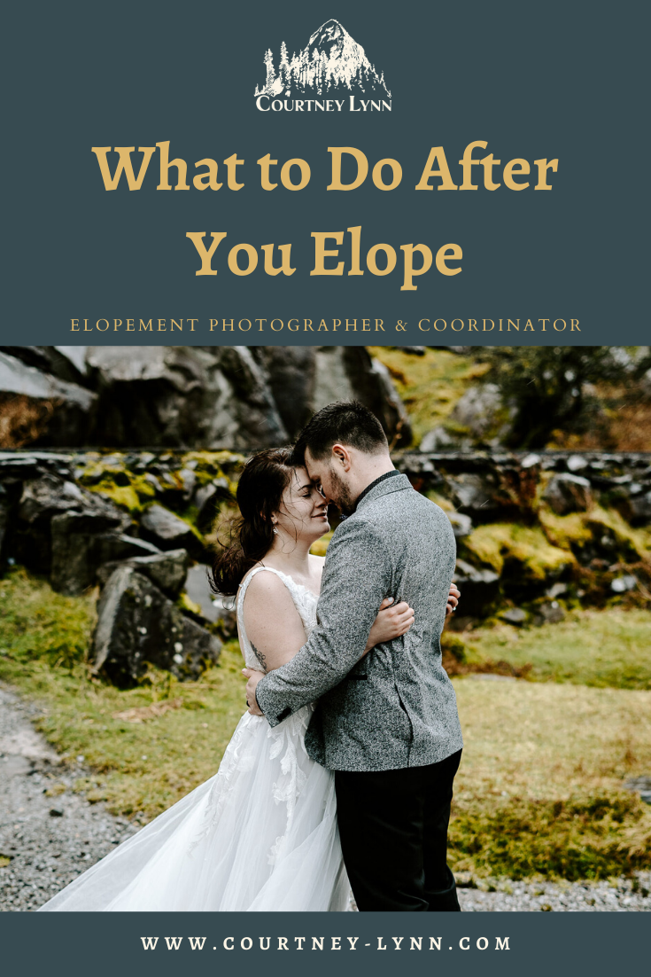 What to Do After Eloping | Courtney Lynn