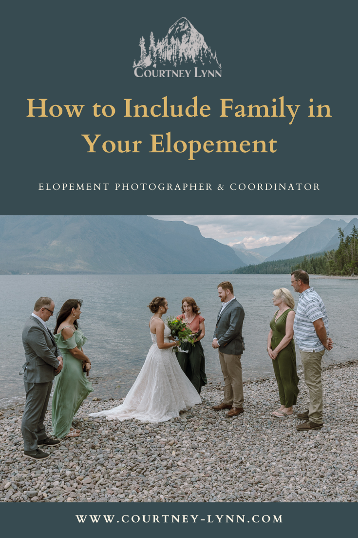 How to Include Family in Your Elopement