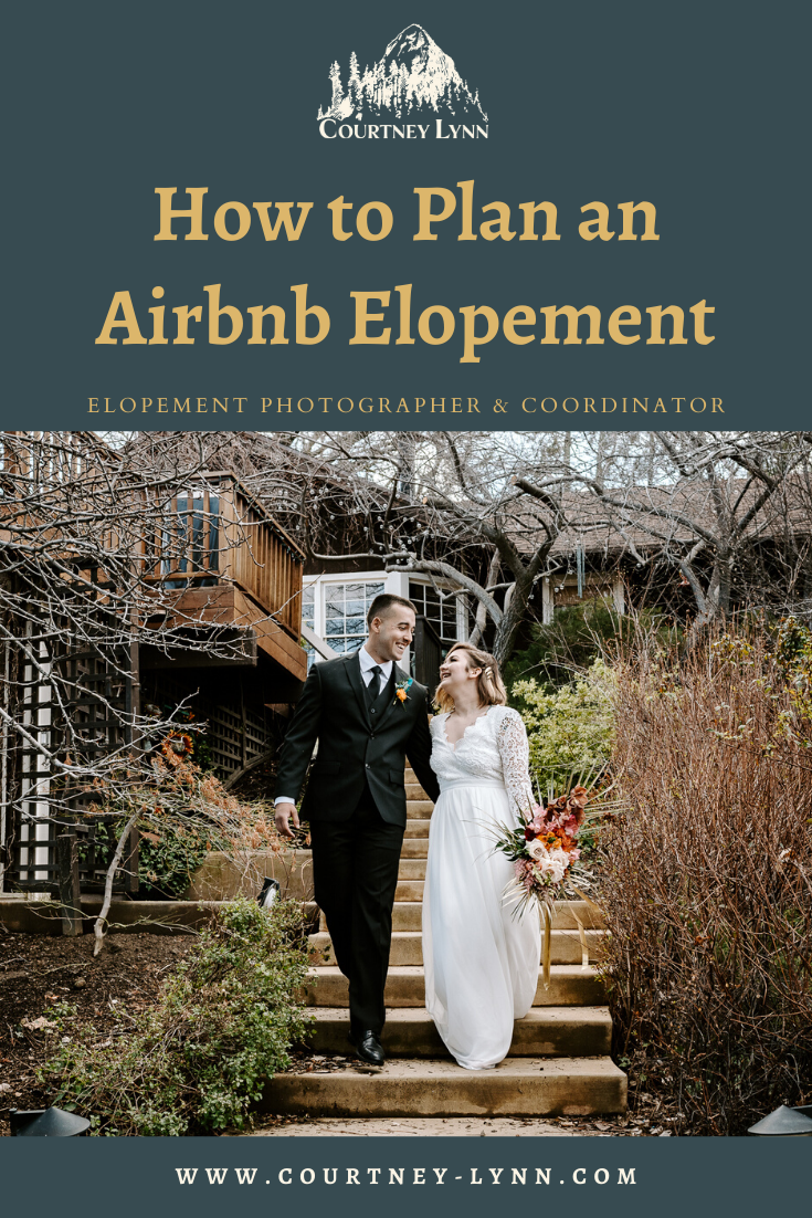 How to Plan an Airbnb Elopement | Courtney Lynn
