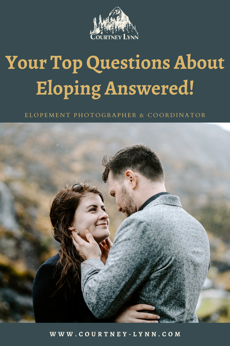 Your Top Questions About Eloping Answered! | Courtney Lynn