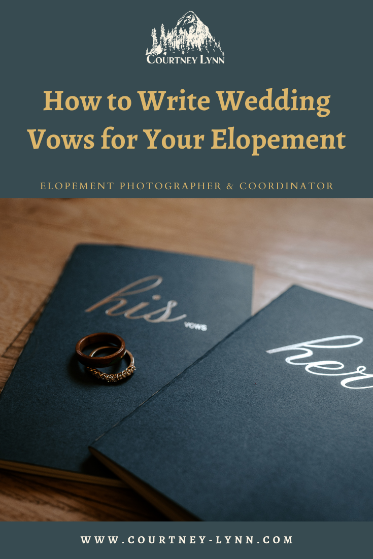 How to Write Wedding Vows for Your Elopement | Courtney Lynn